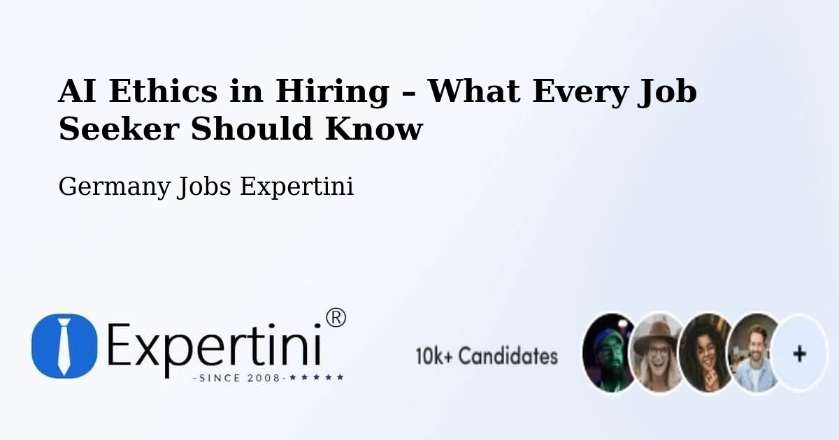 AI Ethics in Recruitment & Hiring – Dienheim - Dienheim, Germany Jobs Expertini